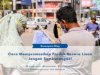 Cara Mempromosikan Produk Secara Lisan Jangan Sembarangan!